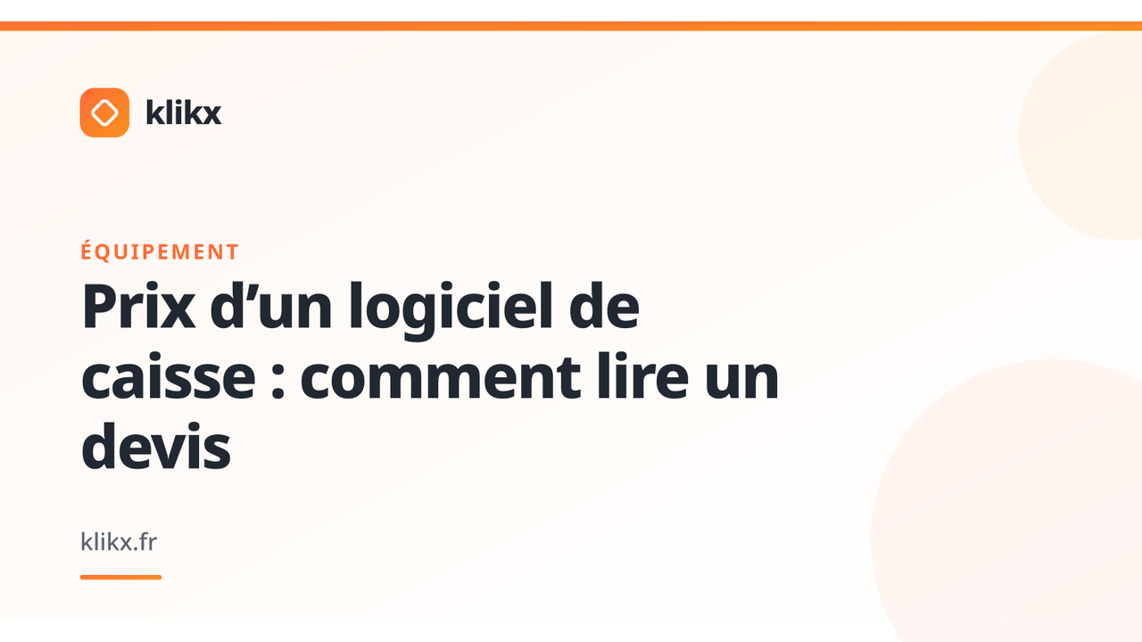 Illustration de l’article : Prix d’un logiciel de caisse : comment lire un devis