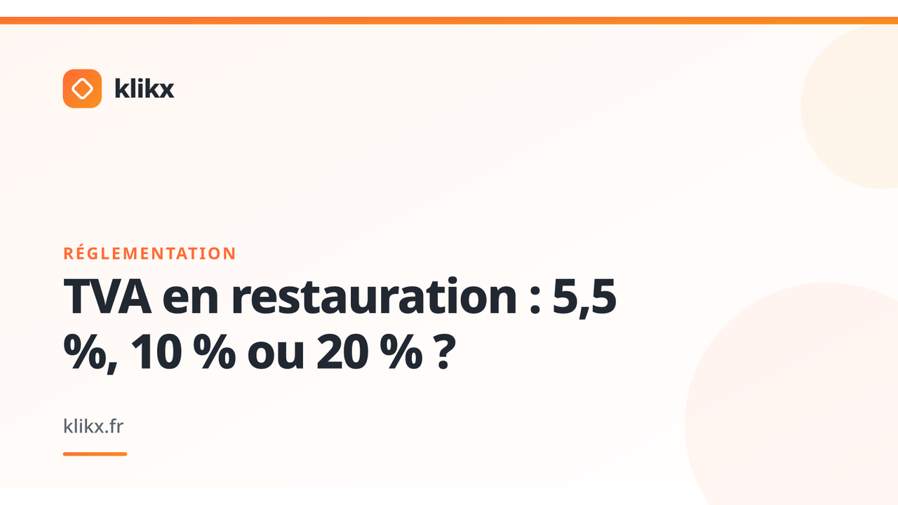 Illustration de l’article : TVA en restauration : 5,5 %, 10 % ou 20 % ?